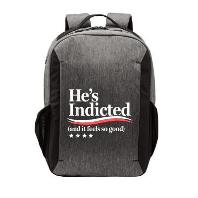 HeS Indicted And It Feels So Good Funny Trump Arrest Vector Backpack