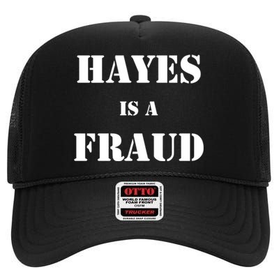 Hayes Is A Fraud High Crown Mesh Back Trucker Hat