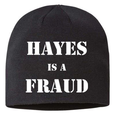 Hayes Is A Fraud Sustainable Beanie