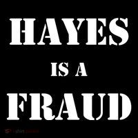 Hayes Is A Fraud Bag