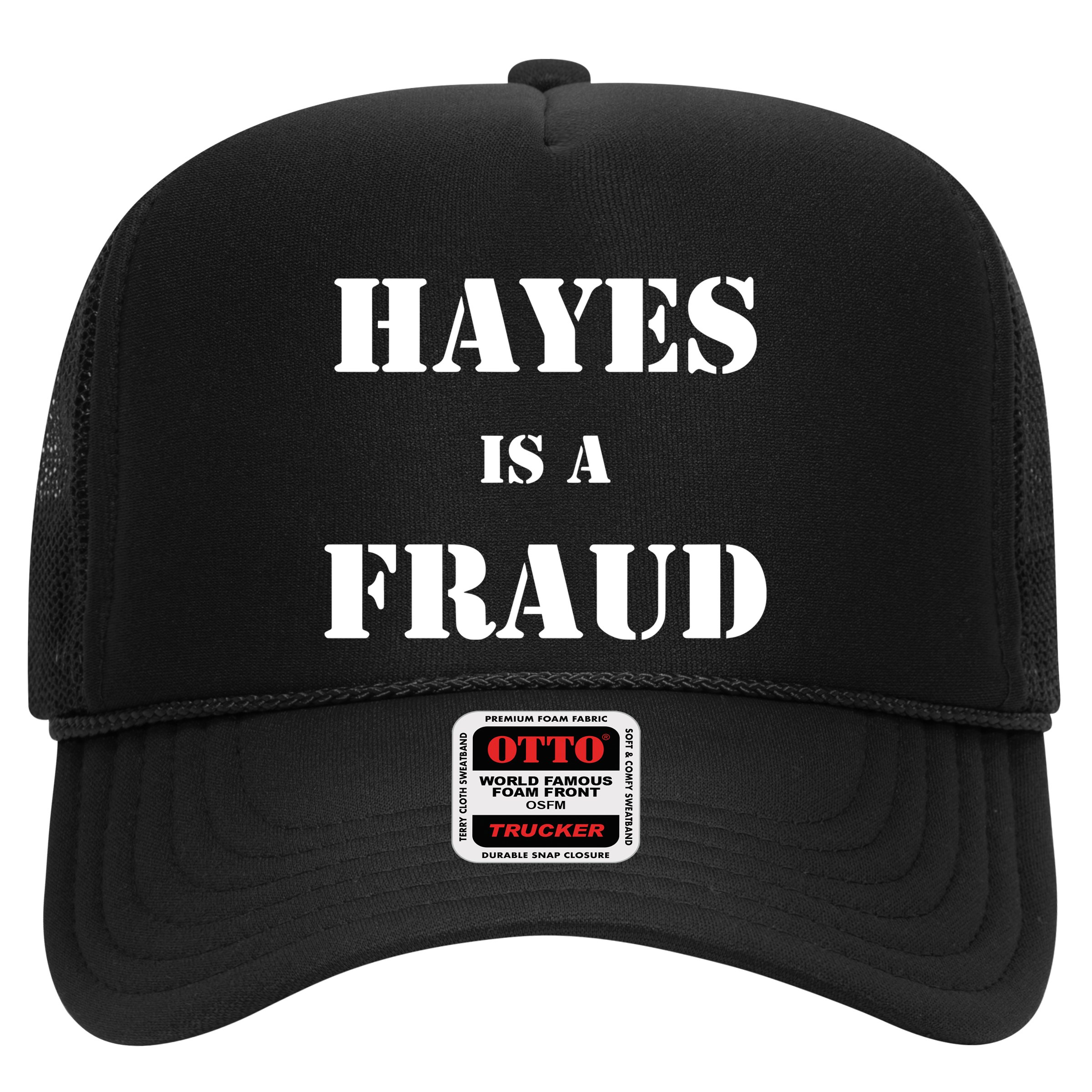Hayes Is A Fraud Hat