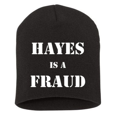 Hayes Is A Fraud Short Acrylic Beanie