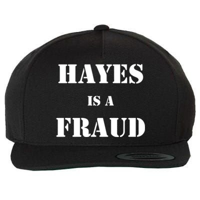 Hayes Is A Fraud Wool Snapback Cap