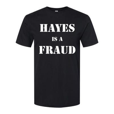 Hayes Is A Fraud Softstyle CVC T-Shirt