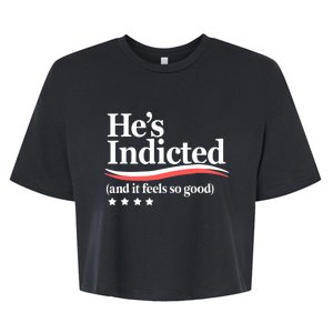 He's Indicted And It Feels So Good, Funny Trump Arrest Trump Indicted Bella+Canvas Jersey Crop Tee