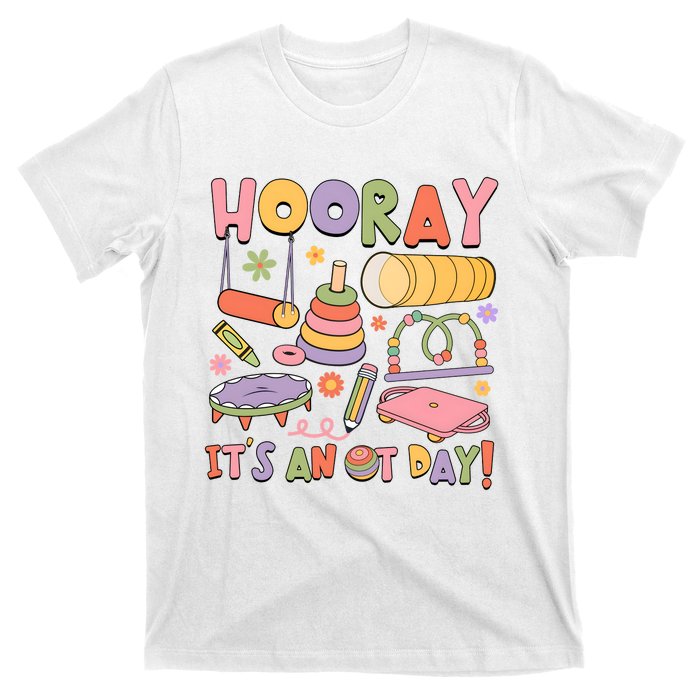 Hooray Its An OT Day Occupational Therapy T-Shirt