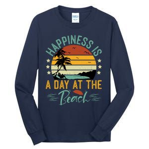 Happiness Is A Day At The Beach Funny Retro Sunset Summer Vibes Tall Long Sleeve T-Shirt