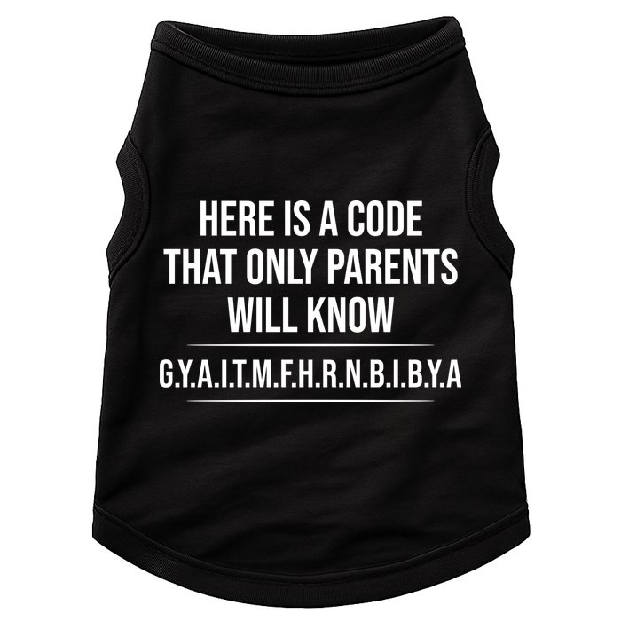 Here Is A Code That Only Parents Will Know Funny Letter Doggie Tank