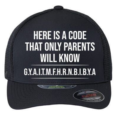 Here Is A Code That Only Parents Will Know Funny Letter Flexfit Unipanel Trucker Cap