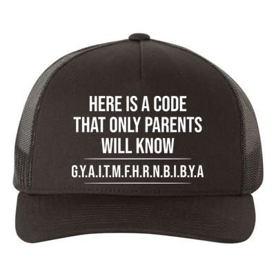 Here Is A Code That Only Parents Will Know Funny Letter Yupoong Adult 5-Panel Trucker Hat
