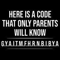 Here Is A Code That Only Parents Will Know Funny Letter Cooling Performance Crew T-Shirt