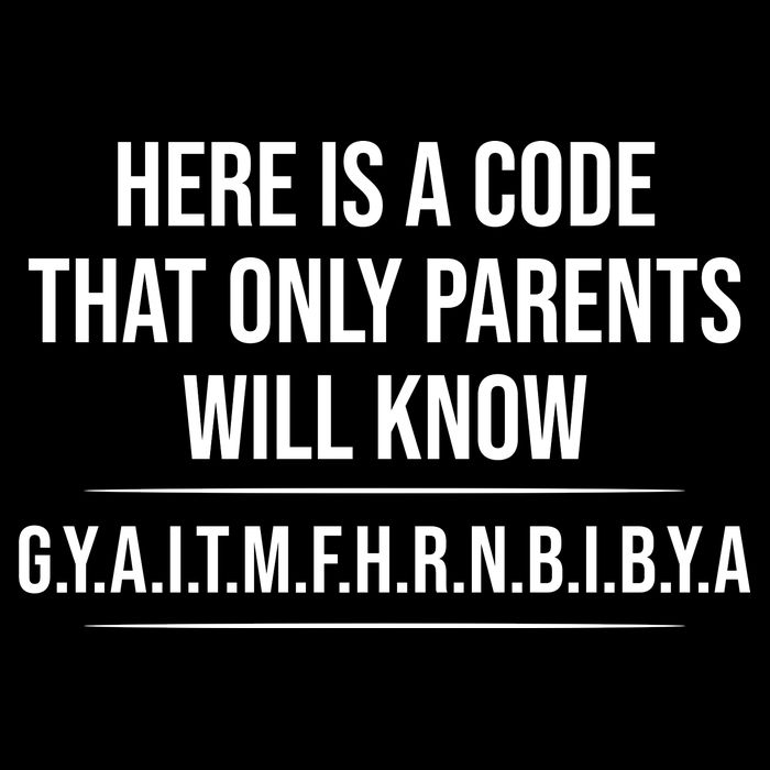 Here Is A Code That Only Parents Will Know Funny Letter Cooling Performance Crew T-Shirt