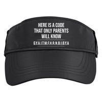 Here Is A Code That Only Parents Will Know Funny Letter Adult Drive Performance Visor