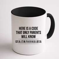 Here Is A Code That Only Parents Will Know Funny Letter Coffee Mug