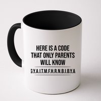 Here Is A Code That Only Parents Will Know Funny Letter Coffee Mug