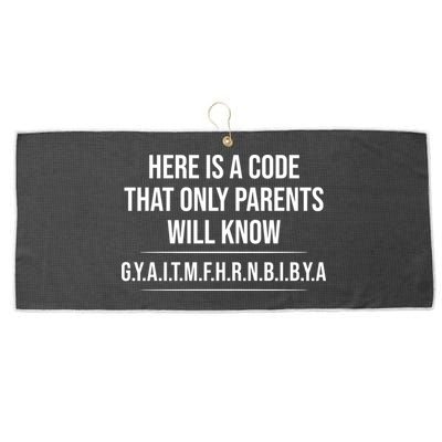 Here Is A Code That Only Parents Will Know Funny Letter Large Microfiber Waffle Golf Towel
