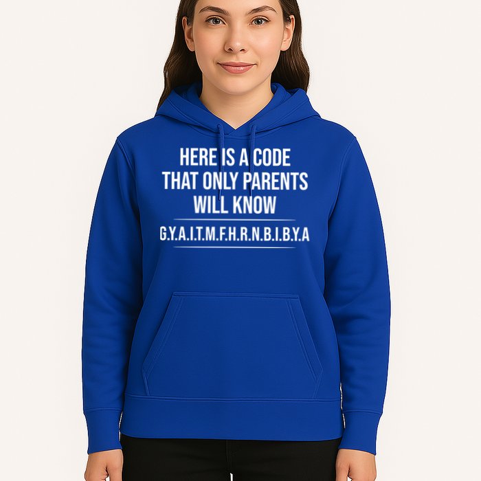 Here Is A Code That Only Parents Will Know Funny Letter Hoodie