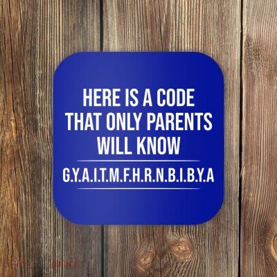 Here Is A Code That Only Parents Will Know Funny Letter Coaster