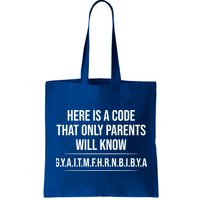 Here Is A Code That Only Parents Will Know Funny Letter Bag