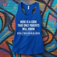 Here Is A Code That Only Parents Will Know Funny Letter Womens Tank Top