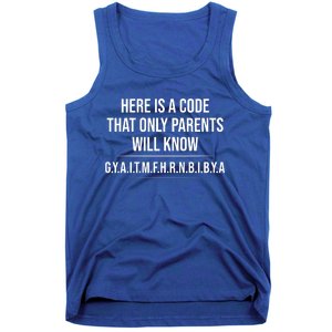 Here Is A Code That Only Parents Will Know Funny Letter Tank Top