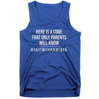 Here Is A Code That Only Parents Will Know Funny Letter Tank Top