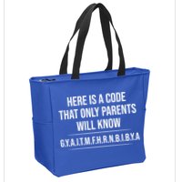 Here Is A Code That Only Parents Will Know Funny Letter Zip Tote Bag