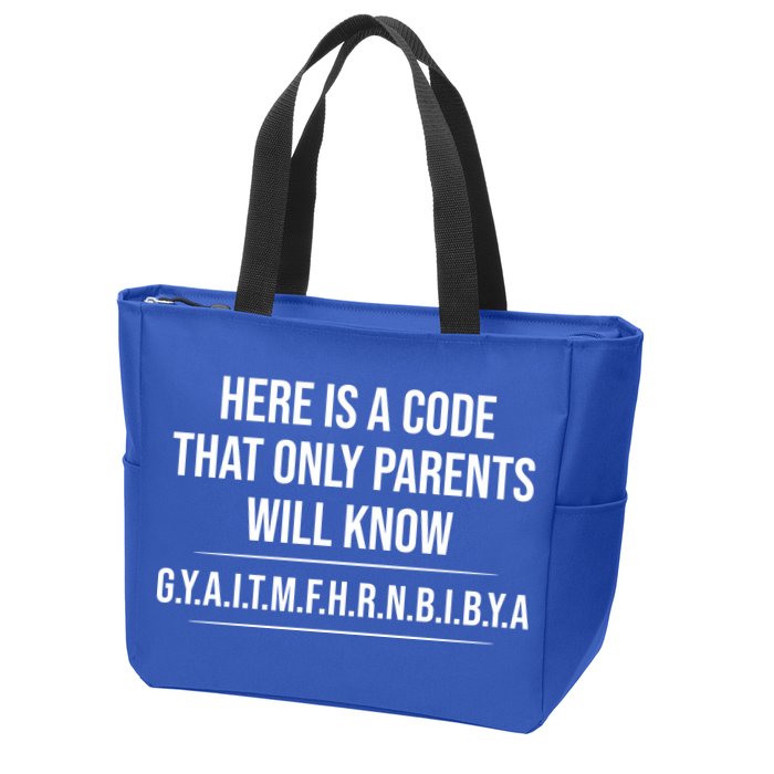 Here Is A Code That Only Parents Will Know Funny Letter Zip Tote Bag