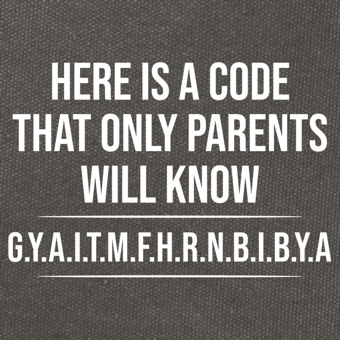 Here Is A Code That Only Parents Will Know Funny Letter Cotton Canvas Backpack