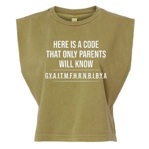 Here Is A Code That Only Parents Will Know Funny Letter Garment-Dyed Women's Muscle Tee