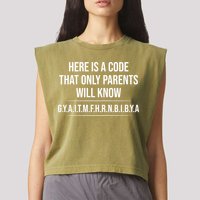 Here Is A Code That Only Parents Will Know Funny Letter Garment-Dyed Women's Muscle Tee