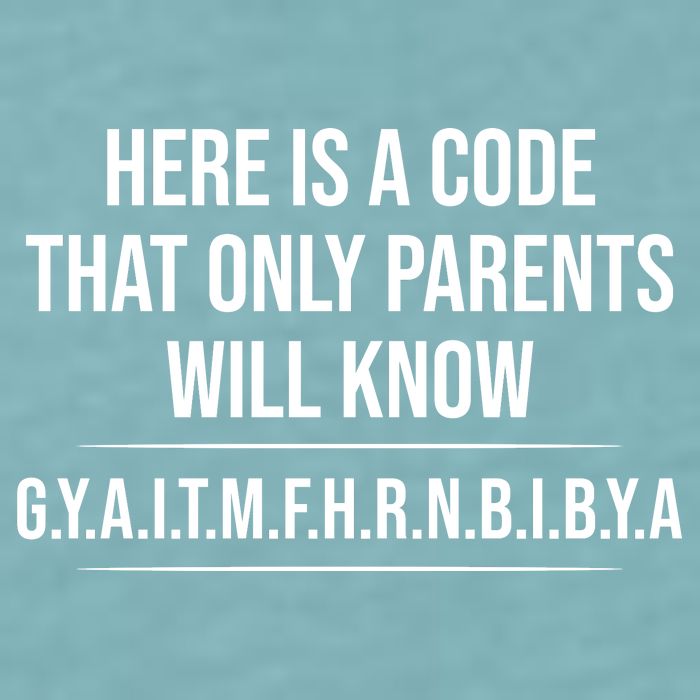Here Is A Code That Only Parents Will Know Funny Letter Sueded Cloud Jersey T-Shirt