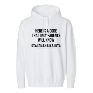 Here Is A Code That Only Parents Will Know Funny Letter Garment-Dyed Fleece Hoodie