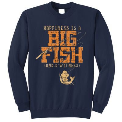 Happiness Is A Big Fish And A Witness Fishing Tee Tall Sweatshirt