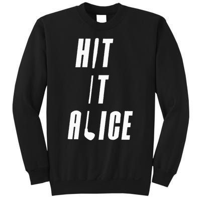 Hit It Alice Golf I Love Golfing Club Sweatshirt