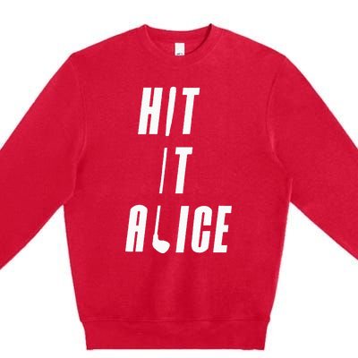 Hit It Alice Golf I Love Golfing Club Premium Crewneck Sweatshirt