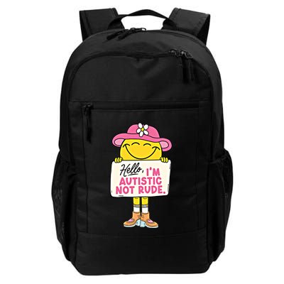 Hello IM Autistic Not Rude Funny Cool Gift Backpack