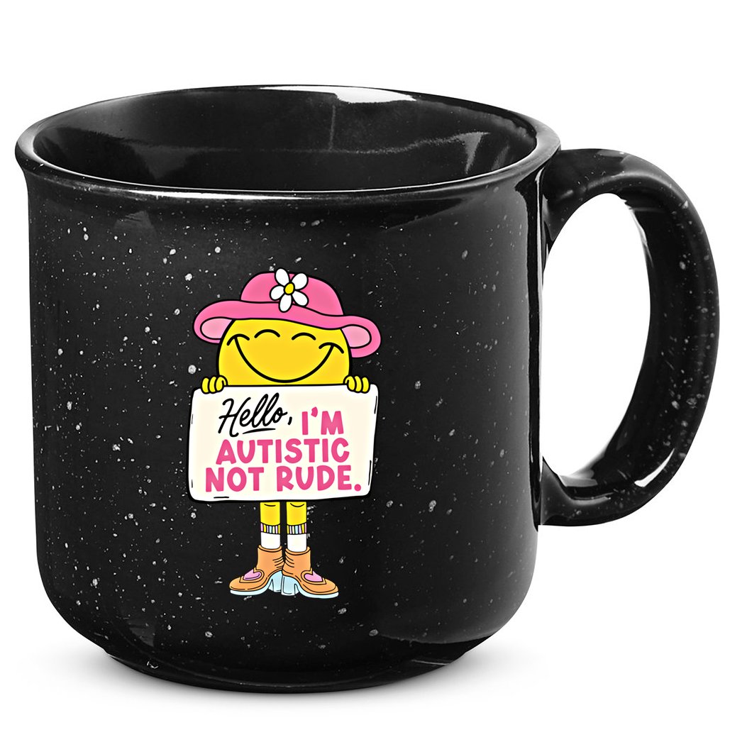 Hello IM Autistic Not Rude Funny Cool Gift 15oz Campfire Ceramic Mug
