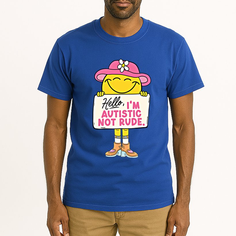 Hello IM Autistic Not Rude Funny Cool Gift Tall T-Shirt
