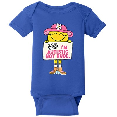 Hello IM Autistic Not Rude Funny Cool Gift Baby Bodysuit
