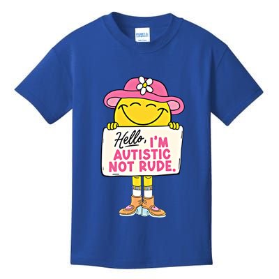 Hello IM Autistic Not Rude Funny Cool Gift Kids T-Shirt