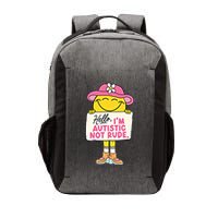 Hello IM Autistic Not Rude Funny Cool Gift Vector Backpack