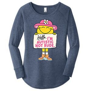 Hello IM Autistic Not Rude Funny Cool Gift Women's Perfect Tri Tunic Long Sleeve Shirt