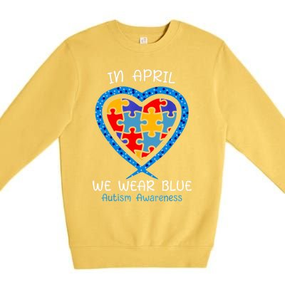 Heart In April We Wear Blue Autism Awareness Month Puzzle Gift Premium Crewneck Sweatshirt