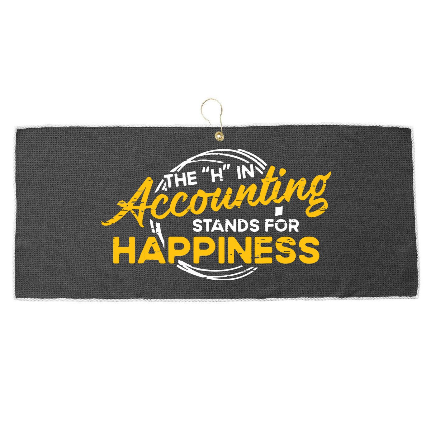 H In Accounting Stands For Happiness Accountant Accounting Large Microfiber Waffle Golf Towel