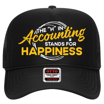H In Accounting Stands For Happiness Accountant Accounting Trucker Hat