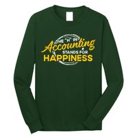 H In Accounting Stands For Happiness Accountant Accounting Long Sleeve Shirt