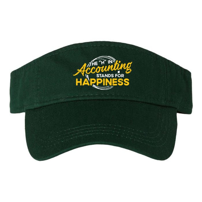 H In Accounting Stands For Happiness Accountant Accounting Visor