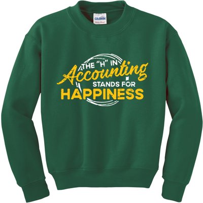 H In Accounting Stands For Happiness Accountant Accounting Kids Sweatshirt