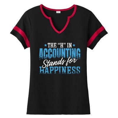 H In Accounting Stands For Happiness Accountant Accounting Ladies Halftime Notch Neck Tee